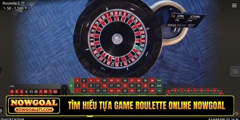 Tìm hiểu tựa game Roulette online Nowgoal